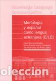 Libros: MORFOLOGIA Y ESPA&Ntilde;OL COMO LENGUA... - VAL ALVARO, JOSE FRANCISCO, - Foto 1