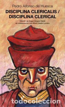Libros: DISCIPLINA CLERICALIS / DISCIPLINA CLERICAL - HUESCA, PEDRO ALFONSO D
