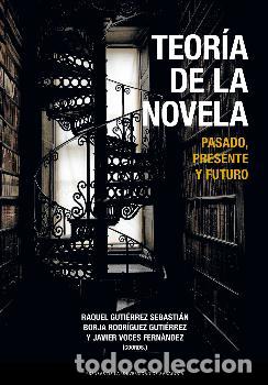 Libros: TEOR&Iacute;A DE LA NOVELA /PASADO, PRESENTE Y FUTURO - VVAA - Foto 1