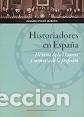 Libros: HISTORIADORES EN ESPA&Ntilde;A - PEIRO MARTIN, IGNACIO, - Foto 1