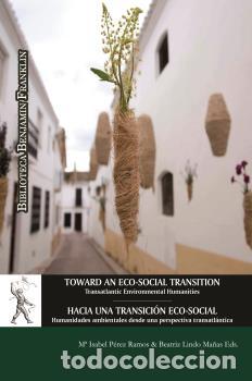Libros: TOWARD AN ECO-SOCIAL TRANSITION: TRANSATLANTIC ENVIRONMENTAL HUMANITIES - VV AA, - Foto 1