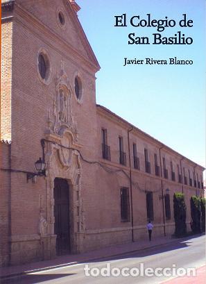 Libros: EL COLEGIO DE SAN BASILIO - RIVERA BLANCO, JAVIER, - Foto 1