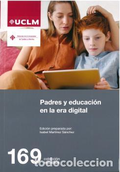 Libros: PADRES Y EDUCACI&Oacute;N EN LA ERA DIGITAL - MART&Iacute;NEZ S&Aacute;NCHEZ, ISABEL, - Foto 1