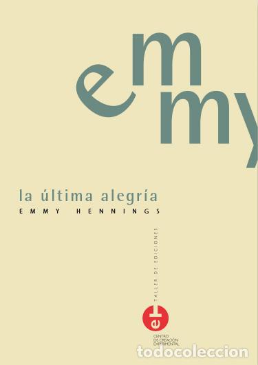 Libros: LA &Uacute;LTIMA ALEGR&Iacute;A - HENNINGS, EMMY, - Foto 1