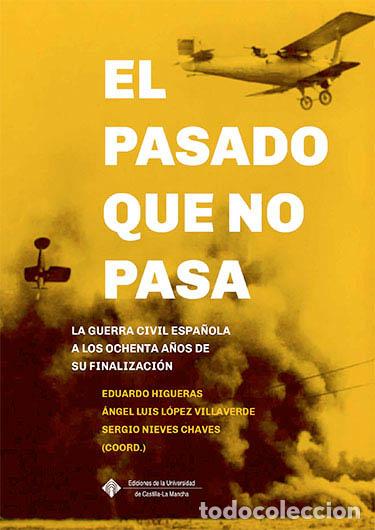 Libros: EL PASADO QUE NO PASA - AA.VV., - Foto 1