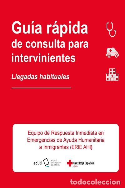 Libros: GU&Iacute;A R&Aacute;PIDA DE CONSULTA PARA INTERVINIENTES. LLEGADAS HABITUALES - JIM&Eacute;NEZ LASSERROTTE, MAR&Iacute;A DEL MA - Foto 1