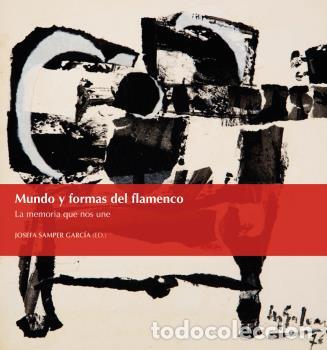 Libros: MUNDO Y FORMAS DEL FLAMENCO - VVAA - Foto 1