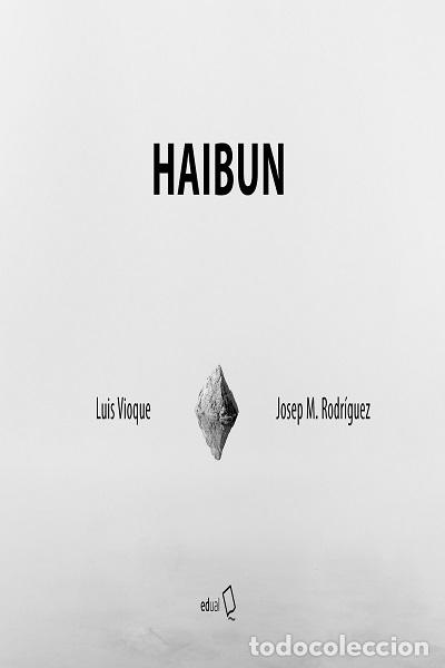 Libros: HAIBUN - VIOQUE, LUIS - Foto 1