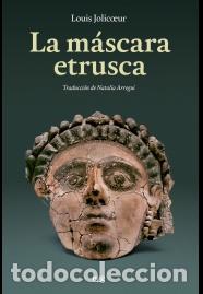 Libros: LA M&Aacute;SCARA ETRUSCA - JOLICOEUR, LOUIS, - Foto 1