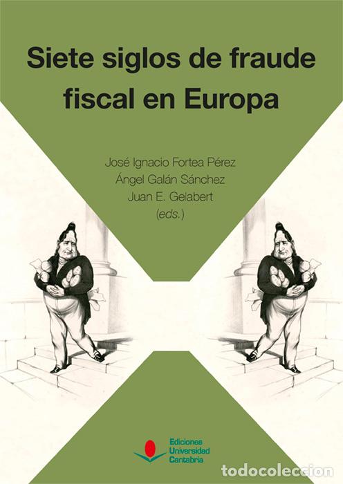 Libros: SIETE SIGLOS DE FRAUDE FISCAL EN EUROPA - VVAA