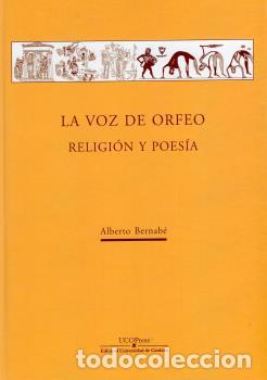 Libros: LA VOZ DE ORFEO - BERNAB&Eacute;, ALBERTO - Foto 1