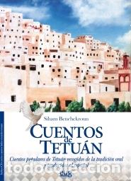 Libros: CUENTOS DE TETU&Aacute;N - BENCHEKROUN, SIHAM, - Foto 1