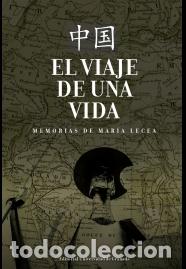 Libros: EL VIAJE DE UNA VIDA - LECEA, MAR&Iacute;A, - Foto 1