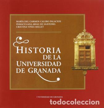 Libros: HISTORIA DE LA UNIVERSIDAD DE GRANADA - AA.VV., - Foto 1