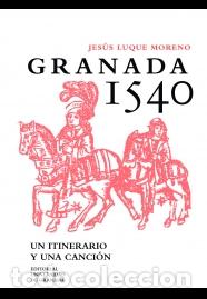 Libros: GRANADA 1540 - LUQUE MORENO, JESUS, - Foto 1