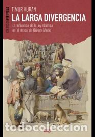 Libros: LA LARGA DIVERGENCIA - KURAN, TIMUR, - Foto 1