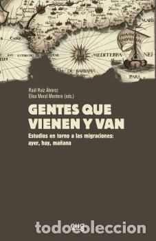 Libros: GENTES QUE VIENEN Y VAN - RUIZ &Aacute;LVAREZ, RA&Uacute;L, - Foto 1