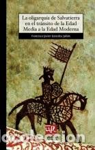 Libros: LA OLIGARQU&Iacute;A DE SALVATIERRA EN EL TR&Aacute;NSITO DE LA EDAD MEDIA A LA EDAD MODERNA - GOICOLEA JULI&Aacute;N, FR