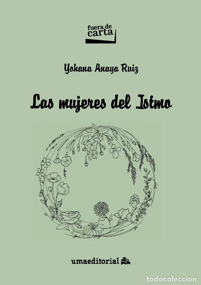 Libros: LAS MUJERES DEL ISTMO - ANAYA RUIZ, YOHANA,