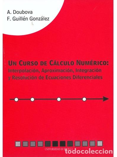 Libros: UN CURSO DE C&Aacute;LCULO NUM&Eacute;RICO - DOUBOVA, A, - Foto 1
