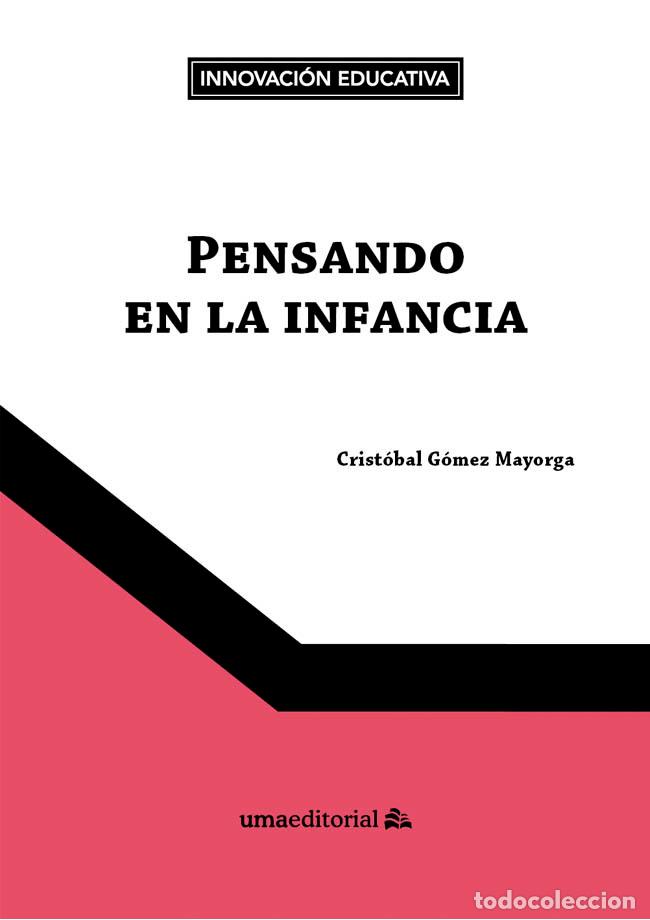 Libros: PENSANDO EN LA INFANCIA - G&Oacute;MEZ MAYORGA, CRIST&Oacute;BAL - Foto 1