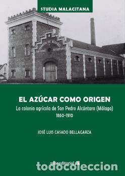 Libros: EL AZ&Uacute;CAR COMO ORIGEN - CASADO BELLAGARZA, JOS&Eacute; LUIS - Foto 1