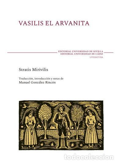 Libros: VASILIS EL ARVANITA - MIRIVILIS, STRATIS, - Foto 1