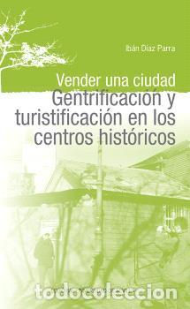 Libros: VENDER UNA CIUDAD - D&Iacute;AZ PARRA, RUB&Eacute;N IB&Aacute;N - Foto 1
