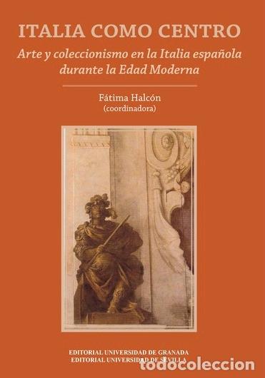 Libros: ITALIA COMO CENTRO - HALCON, FATIMA, - Foto 1