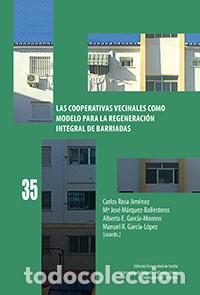 Libros: LAS COOPERATIVAS VECINALES COMO MODELO PARA LA REGENERACI&Oacute;N INTEGRAL DE BARRIADAS - VVAA - Foto 1
