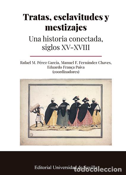 Libros: TRATAS, ESCLAVITUDES Y MESTIZAJES - VV AA, - Foto 1