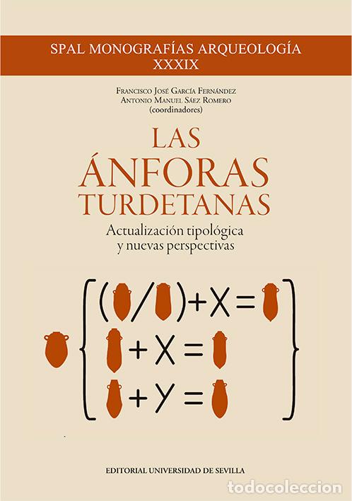 Libros: LAS &Aacute;NFORAS TURDETANAS - VVAA - Foto 1