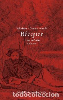 Libros: VALERIANO Y GUSTAVO ADOLFO B&Eacute;CQUER - PALENQUE, MARTA, - Foto 1