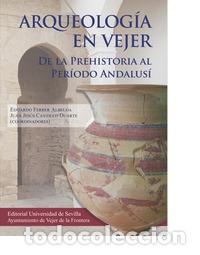 Libros: ARQUEOLOG&Iacute;A EN VEJER - AA..VV, - Foto 1