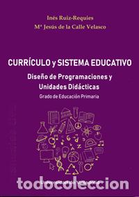 Libros: CURR&Iacute;CULO Y SISTEMA EDUCATIVO - RUIZ REQUIES, INES - Foto 1