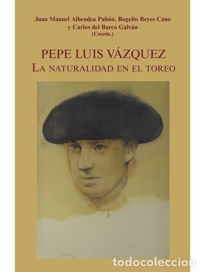 Libros: PEPE LUIS V&Aacute;ZQUEZ - REYES CANO, ROGELIO, - Foto 1