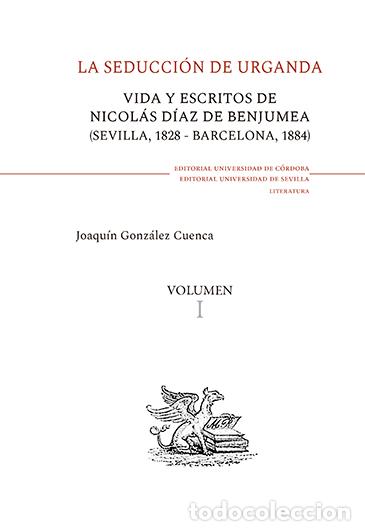 Libros: LA SEDUCCI&Oacute;N DE URGANDA VOL.I - II - GONZ&Aacute;LEZ CUENCA, JOAQU&Iacute;N - Foto 1