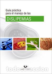 Libros: GUIA PR&Aacute;CTICA PARA EL MANEJO DE LAS DISLIPEMIAS - VVAA, - Foto 1