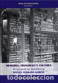 Libros: MEMORIA, PROGRESO Y CULTURA - PRADO DE MOURA, &Aacute;NGEL, - Foto 1