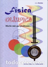Libros: F&Iacute;SICA OL&Iacute;MPICA - ORANTES J.L., - Foto 1