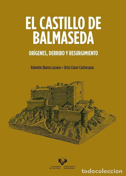 Libros: EL CASTILLO DE BALMASEDA - IBARRA LOZANO, VALENT&Iacute;N, - Foto 1