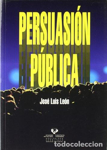 Libros: Persuasi&oacute;n p&uacute;blica - LE&Oacute;N S&Aacute;EZ DE IBARRA, JOS&Eacute; LUIS, - Foto 1