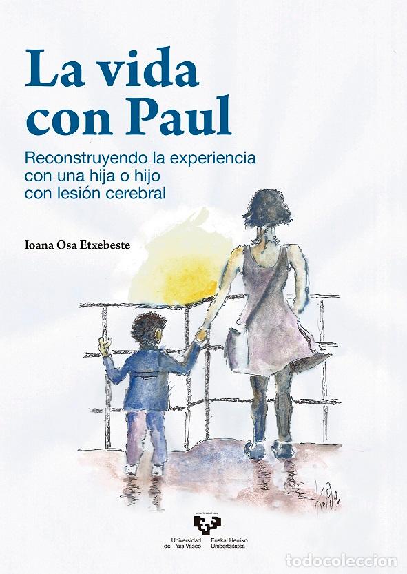 Libros: LA VIDA CON PAUL - OSA ETXEBESTE, IOANA, - Foto 1