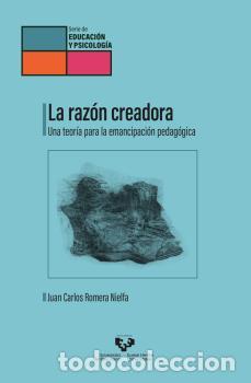 Libros: LA RAZ&Oacute;N CREADORA. - ROMERA NIELFA, JUAN CARLOS - Foto 1
