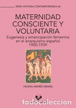 Libros: MATERNIDAD CONSCIENTE Y VOLUNTARIA - ANDR&Eacute;S GRANEL, HELENA - Foto 1