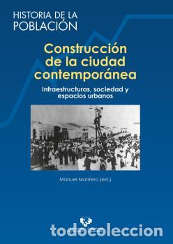 Libros: CONSTRUCCI&Oacute;N DE LA CIUDAD CONTEMPOR&Aacute;NEA - VVAA - Foto 1