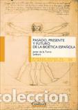 Libros: PASADO PRESENTE Y FUTURO DE LA BIOETICA... - DE LA TORRE DIAZ, JAVIER, - Foto 1
