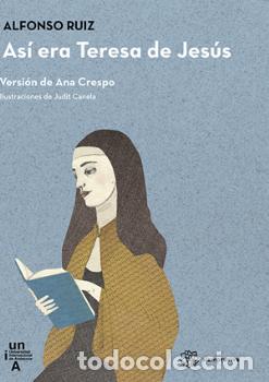 Libros: AS&iacute; ERA TERESA DE JES&uacute;S,3 - RUIZ CALAVIA, ALFONSO,