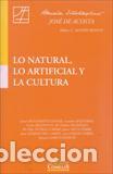 Libros: LO NATURAL LO ARTIFICIAL Y LA CULTURA - VV.AA., - Foto 1