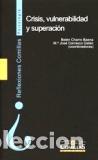 Livros em segunda m&atilde;o: CRISIS VULNERABILIDAD Y SUPERACION - CARRASCO GALAN, M&ordf; JOSE,